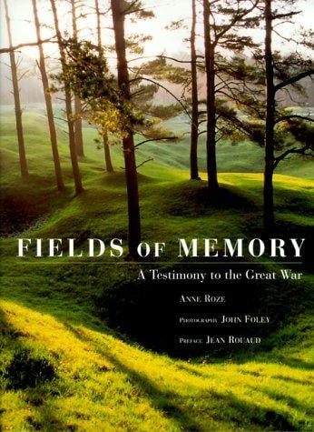 Fields of memory: a testimony to the Great War