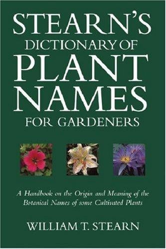Stearn's Dictionary of Plant Names for Gardeners
