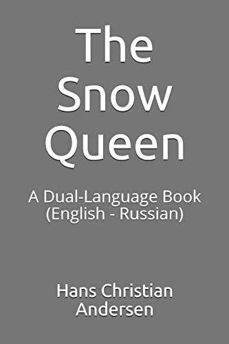 The Snow Queen: A Dual-Language Book