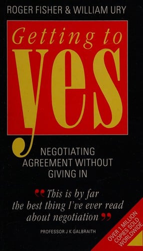 Getting to yes: negotiating agreement without giving in