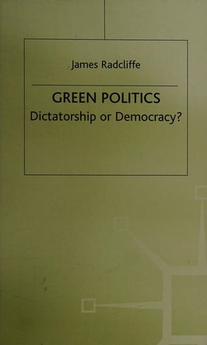 Green politics: dictatorship or democracy?
