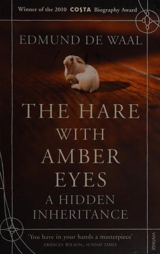 Hare with Amber Eyes: A Hidden Inheritance