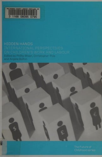 Hidden hands: international perspectives on children's work and labour