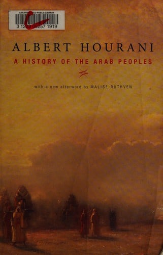 History of the Arab Peoples: With a New Afterword