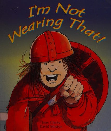 I'm Not Wearing That! (Dingles Leveled Readers - Fiction)