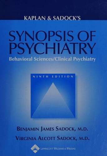 Kaplan & Sadock's synopsis of psychiatry: behavioral sciences/clinical psychiatry.