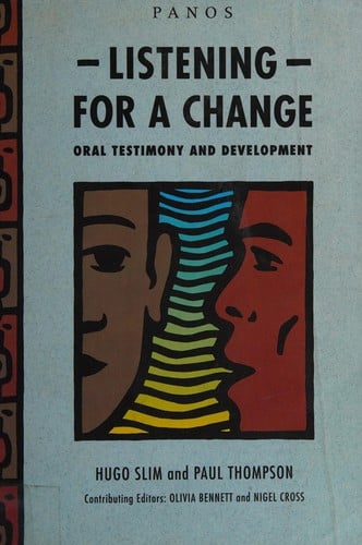 Listening for a change: oral testimony and development
