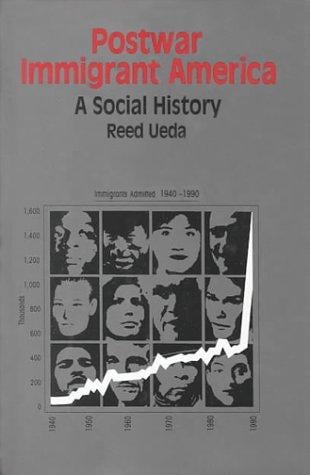 Postwar immigrant America: a social history