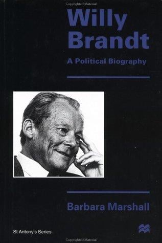 Willy Brandt: a political biography