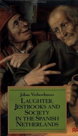 Laughter, jestbooks, and society in the Spanish Netherlands