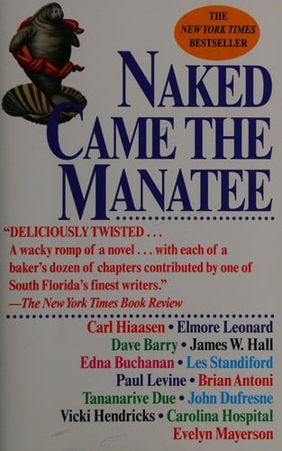 Naked came the manatee: a novel