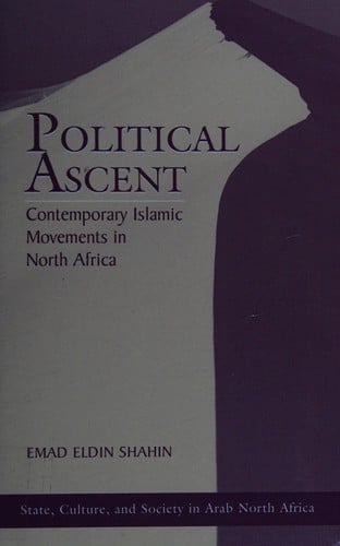 Political ascent: contemporary Islamic movements in North Africa