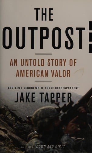 The outpost: an untold story of American valor