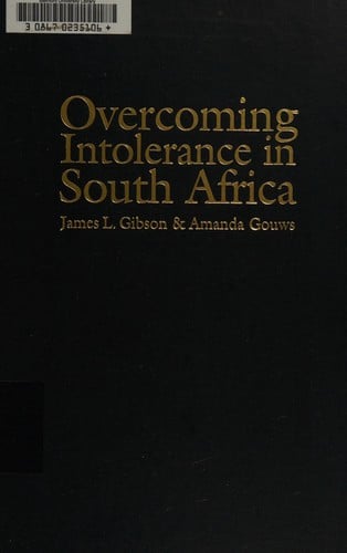 Overcoming intolerance in South Africa: experiments in democratic persuasion