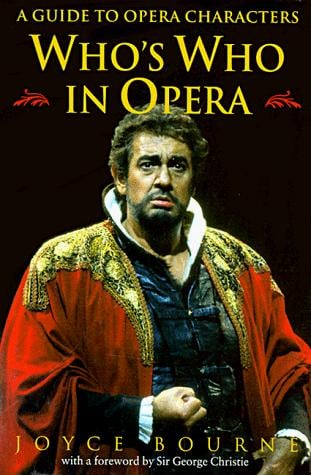 Who's who in opera: a guide to opera characters