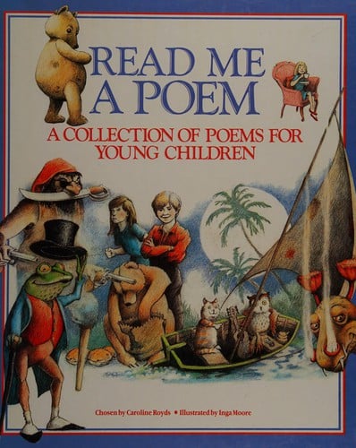 Read me a poem: a collection of poems for young children