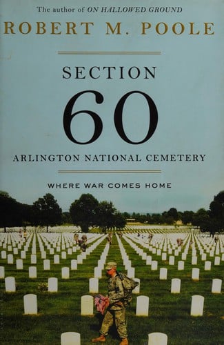 Section 60: Arlington National Cemetery : where war comes home