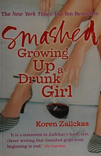 Smashed: Growing Up a Drunk Girl