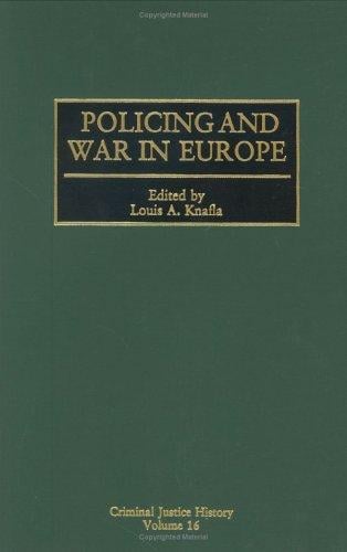 Policing and War in Europe: (Criminal Justice History)