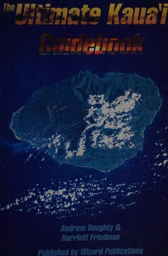 The ultimate Kauaʻi guidebook