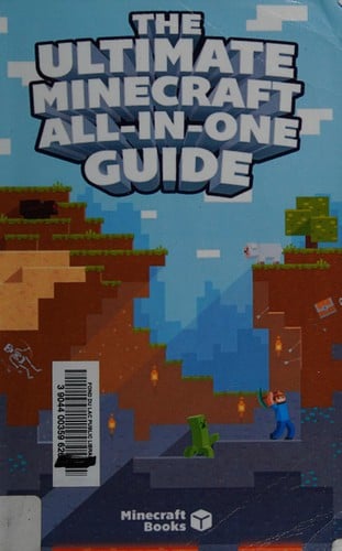 The ultimate Minecraft all-in-one guide