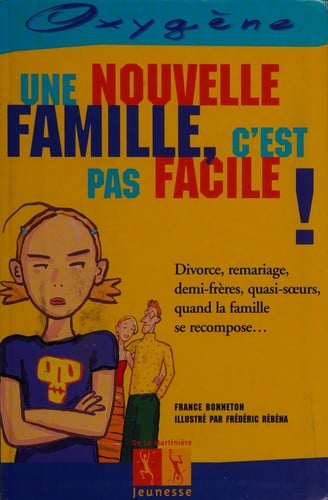 Une nouvelle famille, c'est pas facile!