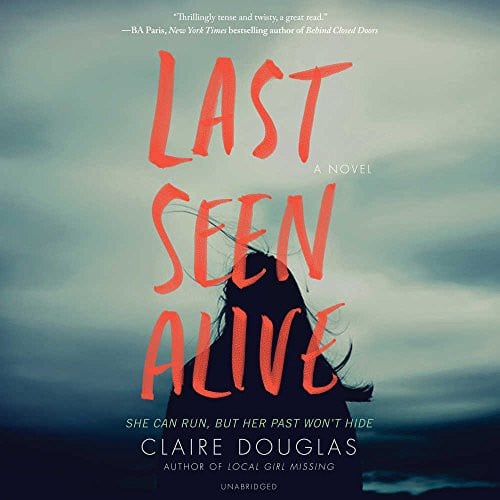 Last Seen Alive: A Novel