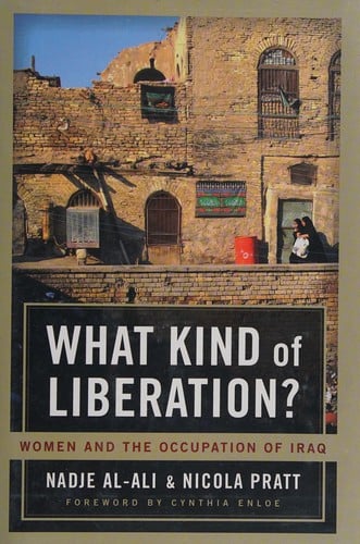 What kind of liberation?: women and the occupation of Iraq
