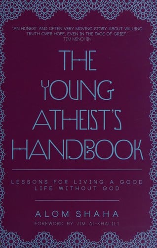 The young atheist's handbook: lessons for living a good life without God