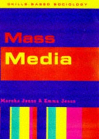 Mass Media (Skills-based Sociology)