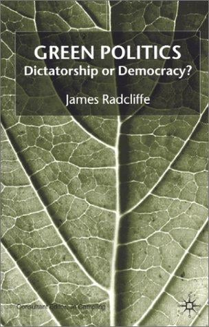 Green Politics: Dictatorship or Democracy?