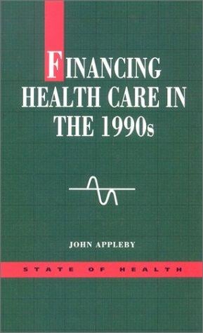 Financing health care in the 1990's