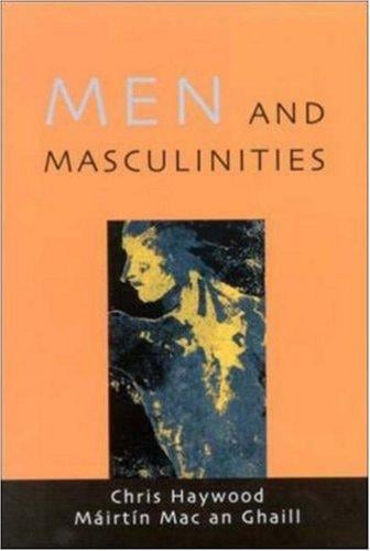 Men and masculinities: theory, research, and social practice