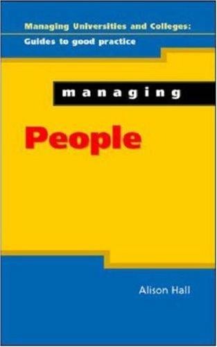 Managing People (Managing Universities & Colleges: Guides to Good Practice)