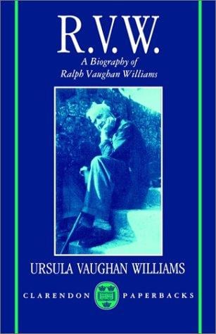 R.V.W.: a biography of Ralph Vaughan Williams
