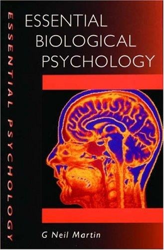 Essential Biological Psychology (Arnold Publication)