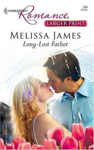Long-Lost Father (Larger Print Romance)