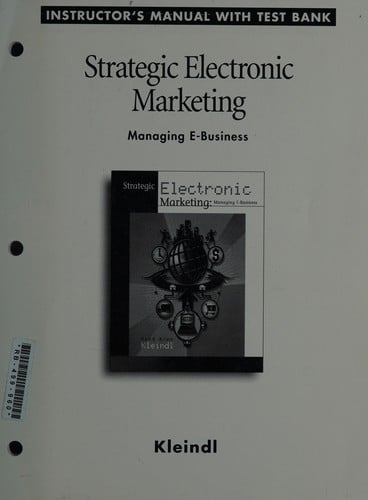 Strategic electronic marketing: managing e-business : Instructor's manual with test bank