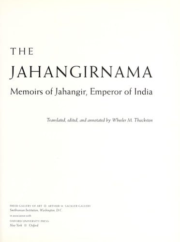 The Jahangirnama: memoirs of Jahangir, Emperor of India