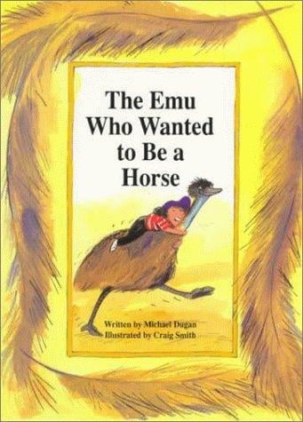 The emu who wanted to be a horse