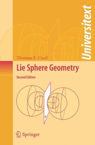 Lie Sphere Geometry: With Applications to Submanifolds (Universitext)