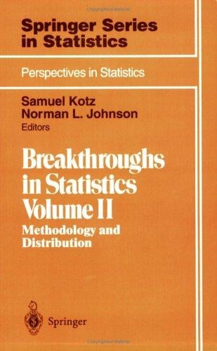 Breakthroughs in Statistics: Volume 2: Methodology and Distribution (Springer Series in Statistics / Perspectives in Statistics)