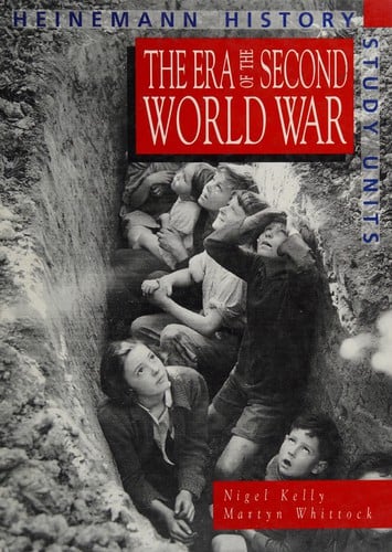The Era of the Second World War (Heinemann History Study Units)