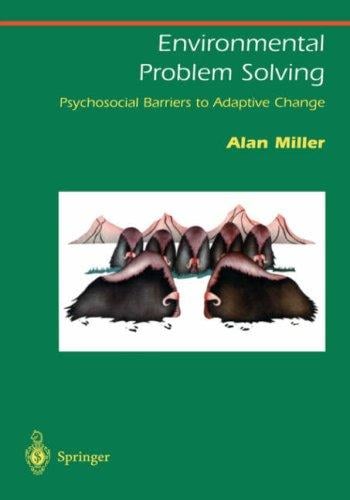 Environmental Problem Solving: Psychosocial Barriers to Adaptive Change (Springer Series on Environmental Management)