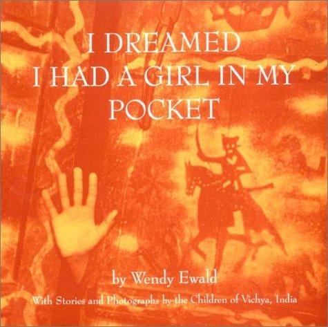 I dreamed I had a girl in my pocket: the story of an Indian village
