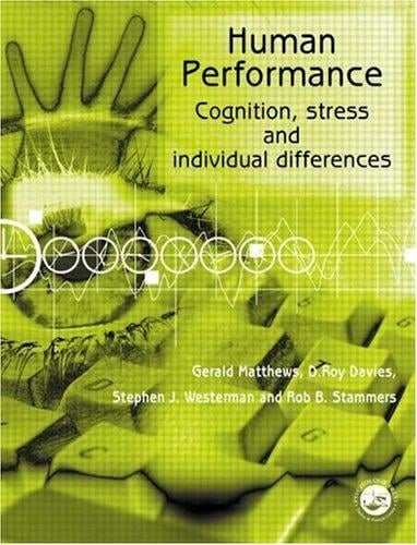 Human Performance: Cognition, Stress, and Individual Differences