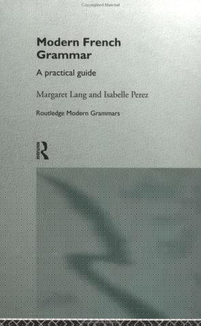 Modern French grammar: a practical guide