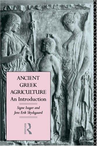 Ancient Greek Agriculture: An Introduction