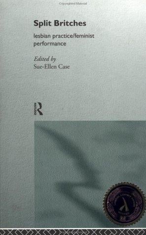 Split britches: lesbian practice/feminist performance