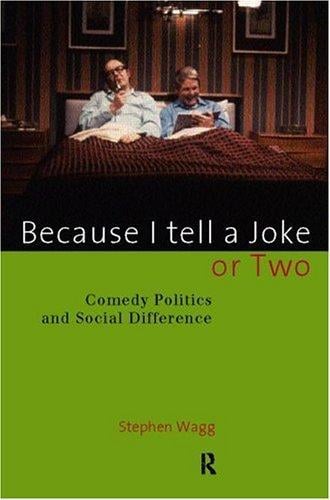 Because I Tell a Joke or Two: Comedy, Politics and Social Difference